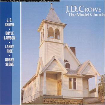 J.D. Crowe - The Model Church