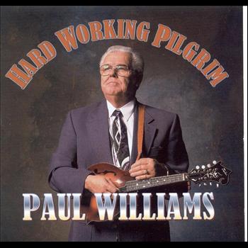 Paul Williams - Hard Working Pilgrim