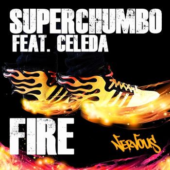Superchumbo - Fire feat. Celeda