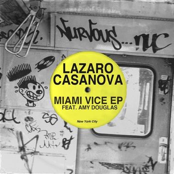 Lazaro Casanova - Miami Vice EP feat. Amy Douglas