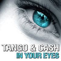 Tango & Cash - In Your Eyes