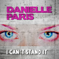Danielle Paris - I Can't Stand It