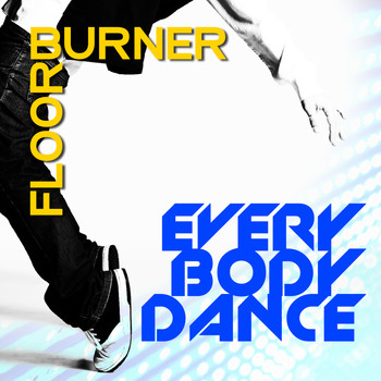 Floorburner - Everybody Dance