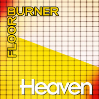 Floorburner - Heaven