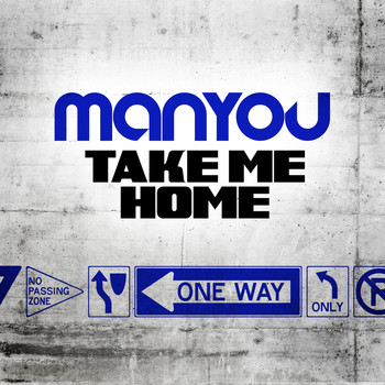 Manyou - Take Me Home