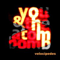 You & The Atom Bomb - Velocipedes / Hotel Terminus
