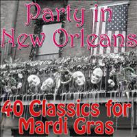 Various Artists - Party in New Orleans: 40 Classics for Mardi Gras