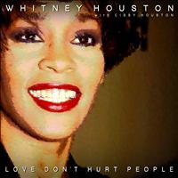 Whitney Houston - Love Don't Hurt People