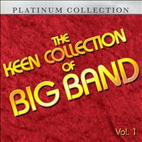 Les Brown, Mills Blue Rhythm Band, Don Redman & His Orchestra - The Keen Collection of Big Band, Vol. 1