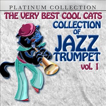 Various Artists - The Very Best Cool Cats Collection of Jazz Trumpet, Vol. 1
