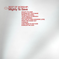 Maranatha! Praise Band - Best Of Worship - Mighty To Save