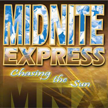 Midnite Express - Chasing the Sun