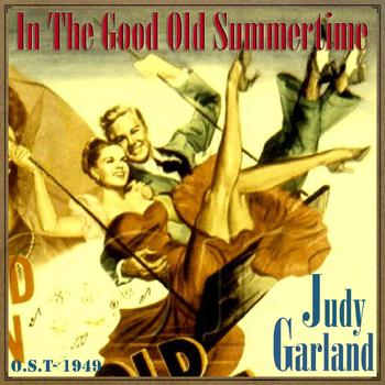 Judy Garland - In the Good Old Summertime (O.S.T - 1949)