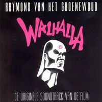 Raymond Van Het Groenewoud - Walhalla