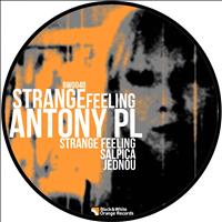 Antony PL - Strange Feeling