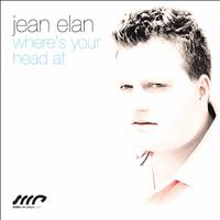 Jean Elan - Where's Your Head At