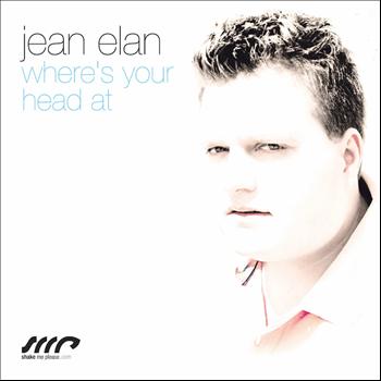 Jean Elan - Where's Your Head At