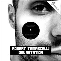 Robert Tamascelli - Devastation