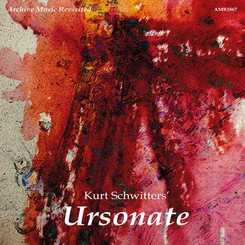 Kurt Schwitters - Ursonate