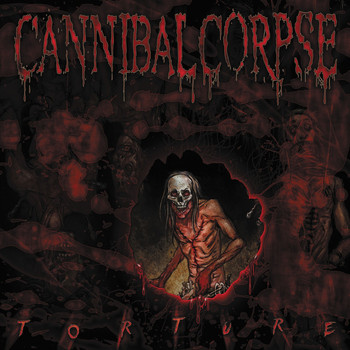 Cannibal Corpse - Torture (Explicit)