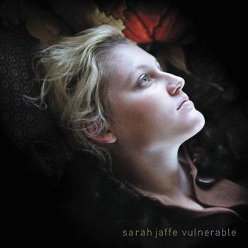 Sarah Jaffe - Vulnerable