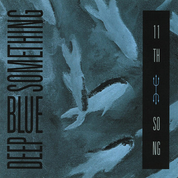 Deep Blue Something - 11th Song