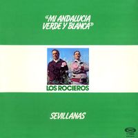 Los Rocieros - Mi Andalucia verde y blanca (Sevillanas)