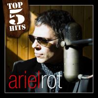 Ariel Rot - TOP5HITS Ariel Rot