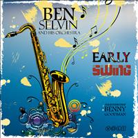 Ben Selvin and His Orchestra feat. Benny Goodman - Early Swing - Ben Selvin and His Orchestra, Vol. 1