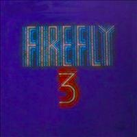 firefly - Firefly 3 (Original Album and Rare Tracks)