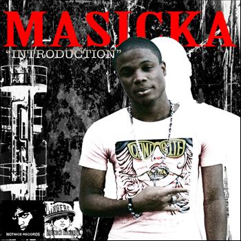 Masicka - Introduction