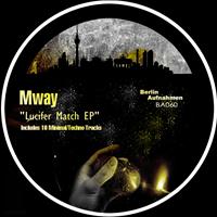 Mway - Lucifer Match EP