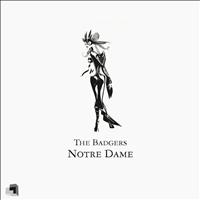 The Badgers - Notre Dame