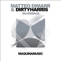 Matteo DiMarr & Dirty Harris - Silverback