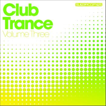 Various Artists - Club Trance - Volume Three