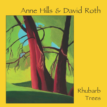 Anne Hills & David Roth - Rhubarb Trees