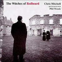 Chris Mitchell - The Witches of Redbeard (feat. Phil Woods)