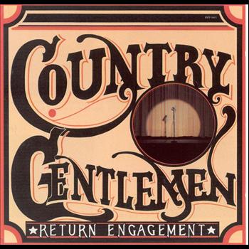 Country Gentlemen - Return Engagement