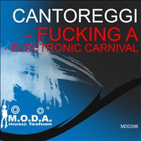 Cantoreggi - Fucking A / Electronic Carnival