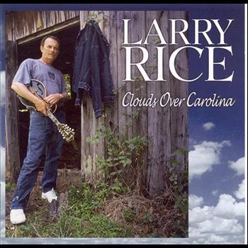 Larry Rice - Clouds Over Carolina