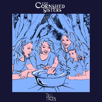 The Cornshed Sisters - Tell Tales