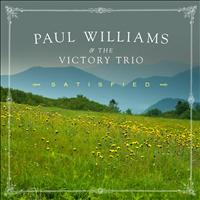 Paul Williams & the Victory Trio - Satisfied
