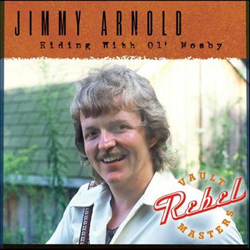 Jimmy Arnold - Riding With Ol' Mosby