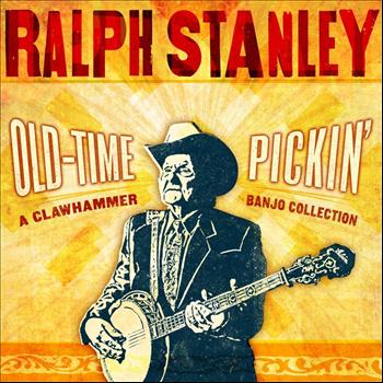 Ralph Stanley - Old-Time Pickin': A Clawhammer Banjo Collection