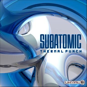 Subatomic - Thermal Punch