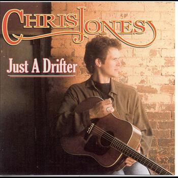 Chris Jones - Just A Drifter