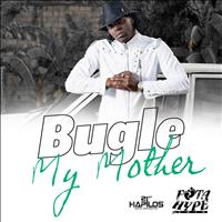 Bugle - My Mother