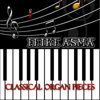 Feike Asma - Classical Organ Pieces