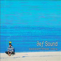 Def Sound - Oooh The Intro - Single