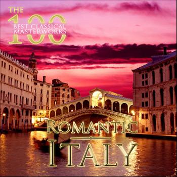 Various Artists - The 100 Best Classical Impressions: Romantic Italy